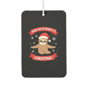 Funny Sloth wake me up when its Christmas Xmas Cut Car Air Freshener