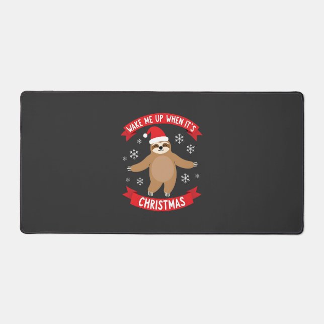 Funny Sloth wake me up when its Christmas Xmas Cut Desk Mat (Front)