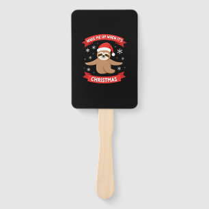 Funny Sloth wake me up when its Christmas Xmas Cut Hand Fan