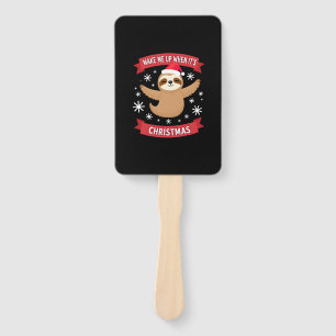 Funny Sloth wake me up when its Christmas Xmas Cut Hand Fan