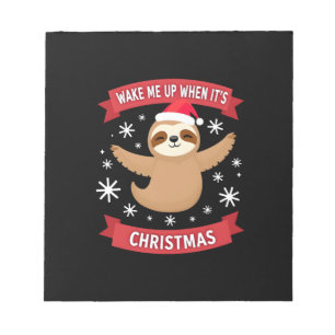 Funny Sloth wake me up when its Christmas Xmas Cut Notepad