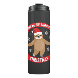 Funny Sloth wake me up when its Christmas Xmas Cut Thermal Tumbler