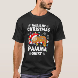 Funny Sloth Xmas Men Women This Is My Christmas Pa T-Shirt