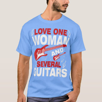 Funny SLove One Woman And Several Guitars Music Lo T-Shirt