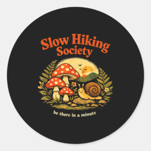 Funny slow hiking society snail nature lovers classic round sticker