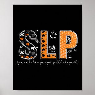 Funny Slp Halloween Costume Pumpkin Fall Skeleton Poster