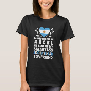 Funny Smartass Argentinian Boyfriend Argentina Fla T-Shirt