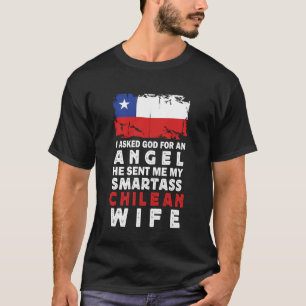 Funny Smartass Chilean Wife Chile Flag Spouses T-Shirt