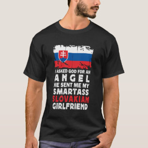 Funny Smartass Slovakian Girlfriend Slovakia Flag T-Shirt