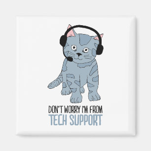 Funny Smiling Cat Tech Support Epic SarcasticQuote Magnet