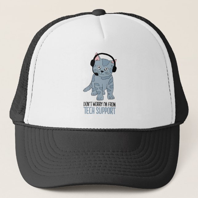 Funny Smiling Cat Tech Support Epic SarcasticQuote Trucker Hat (Front)