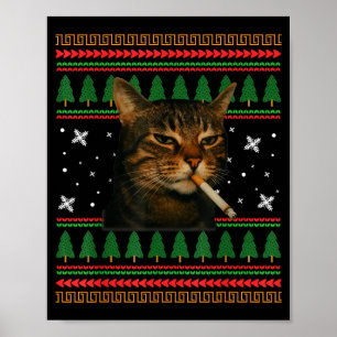 Funny Smoking Cat Meme Christmas Ugly Sweater Cat  Poster