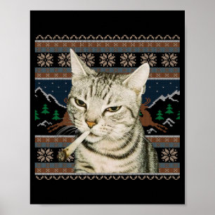 Funny Smoking Cat Meme Christmas Ugly Sweater Cat Poster