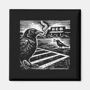 Funny smoking grackle bird texas satire weird magnet