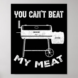 Funny Smoking Grilling Party Smoker You Can't Beat Poster