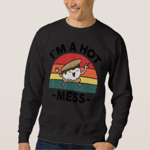 Funny Smores Camping I'm A Hot Mess Camper Campfir Sweatshirt