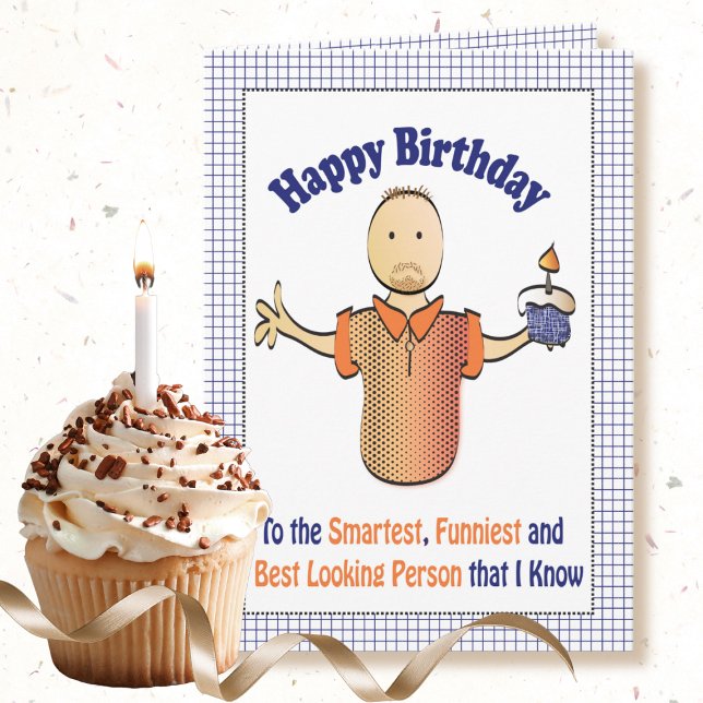 Funny Snarky Cute Birthday Card for Him  (Creator Uploaded)