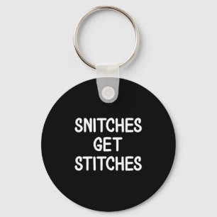 Funny, Snitches Get Es, Joke Sarcastic Family  Key Ring