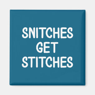 Funny, Snitches Get Es, Joke Sarcastic Family  Magnet