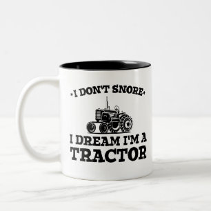 Funny Snoring, i don't snore i dream i'm a tractor Two-Tone Coffee Mug