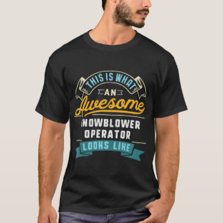 Funny Snowblower Operator Shirt Awesome Job Occupa
