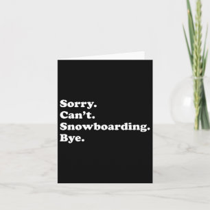 Funny Snowboarding Gift For Men Women Boys Or Girl Card