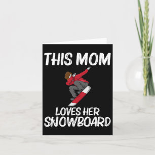 Funny Snowboarding Mum Mother Skier Snowboard Snow Card