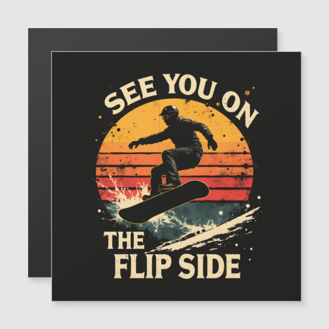 Funny Snowboarding - See You On The Flip Side  (Front/Back)