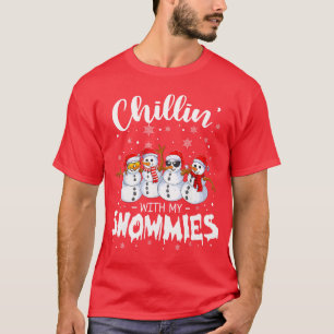 Funny Snowman Christmas Chillin with My Snowmies f T-Shirt
