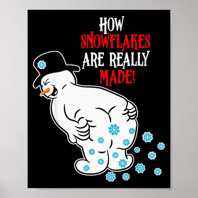 Funny Snowman How Snowflake Are Really Made Christ Poster (Front)