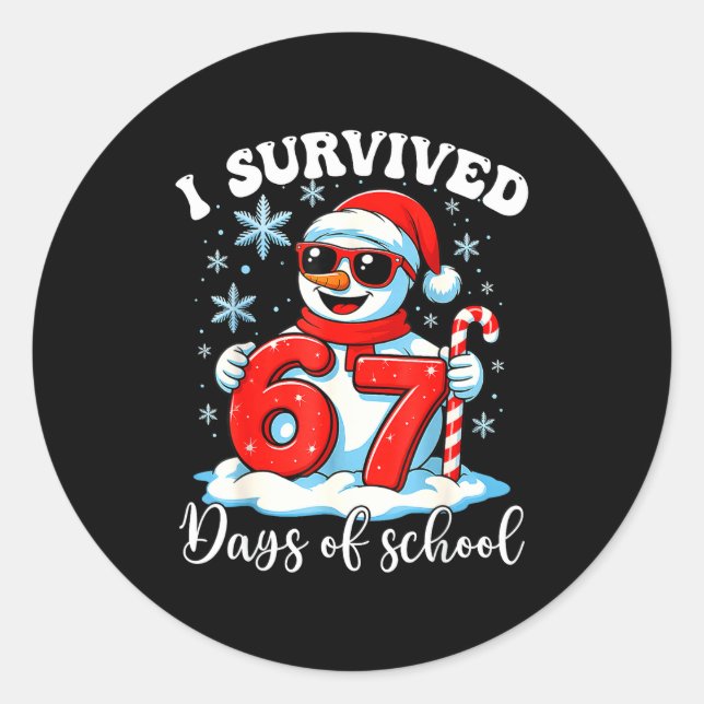 Funny Snowman I Survived 67 Days Of School Holiday Classic Round Sticker (Front)