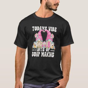 Funny Soap Making Gnome Mum And Dad For Women And T-Shirt