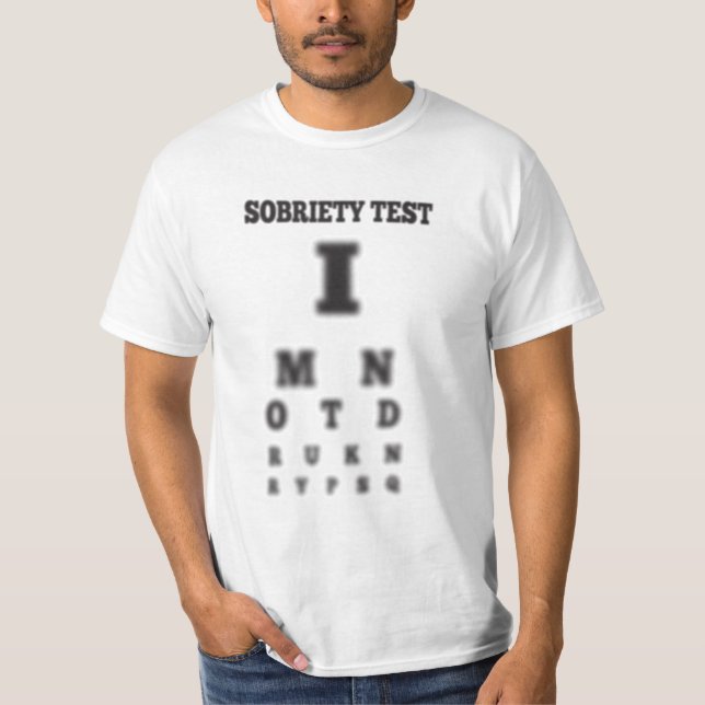Funny Sobriety Test 🍻 Blurry Eye Chart  T-Shirt (Front)