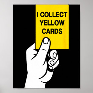 Funny Soccer Ball Player Joke Saying, I Collect Ye Poster
