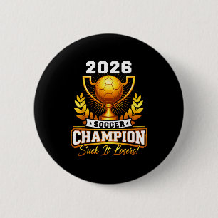 Funny Soccer Champion 2026 Trophy  6 Cm Round Badge