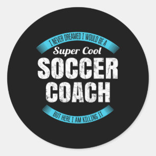 Funny Soccer Coach Thank You Gift Classic Round Sticker