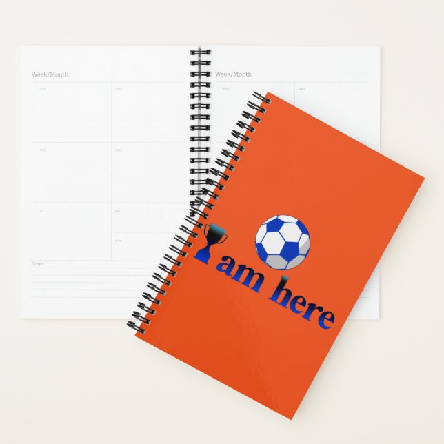 Funny soccer cup - I Am Here Planner (Display)
