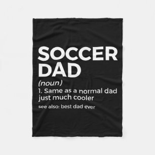 Funny Soccer Dad Definition For Mens Soccer Playe Fleece Blanket