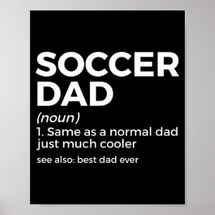Funny Soccer Dad Definition For Mens Soccer Playe  Poster