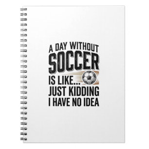 Funny Soccer Day Quote Vintage Shirt Design_1 Notebook