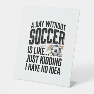 Funny Soccer Day Quote Vintage Shirt Design_1 Pedestal Sign