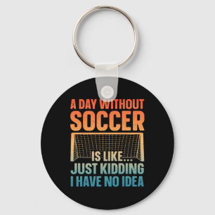 Funny Soccer Design For Men Women Soccer Lover Soc Key Ring
