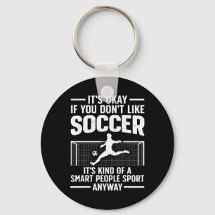 Funny Soccer Design For Men Women Soccer Lover Soc Key Ring