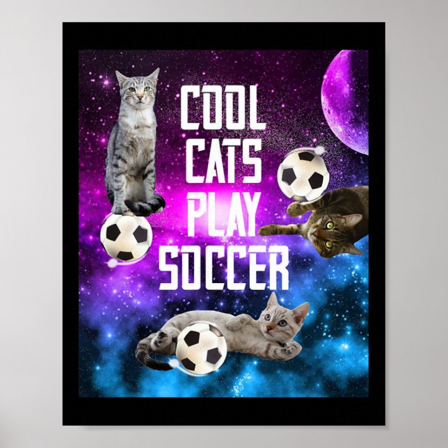 Funny Soccer Design Saying Cats  Poster (Front)