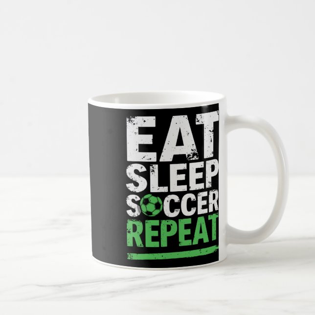Funny Soccer Eat Sleep Soccer Repeat  Coffee Mug (Right)