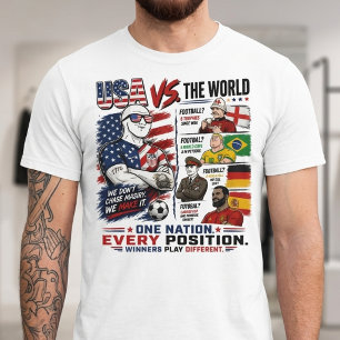 Funny Soccer Football Debate,USA vs The World T-Shirt