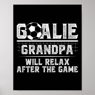 Funny Soccer Goalie Grandpa Of A Soccer Keeper Gra Poster
