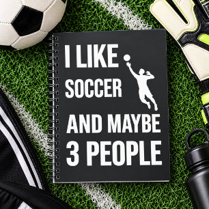 Funny Soccer Goalie Notebook