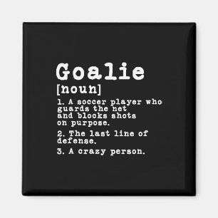 Funny Soccer Goalkeeper Goalie Definition Magnet