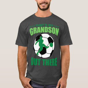 funny soccer grandparent saying for soccer player T-Shirt